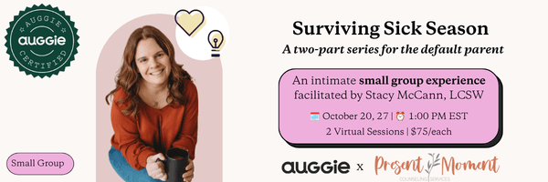 Banner for Surviving Sick Season: A two-part series for the default parent