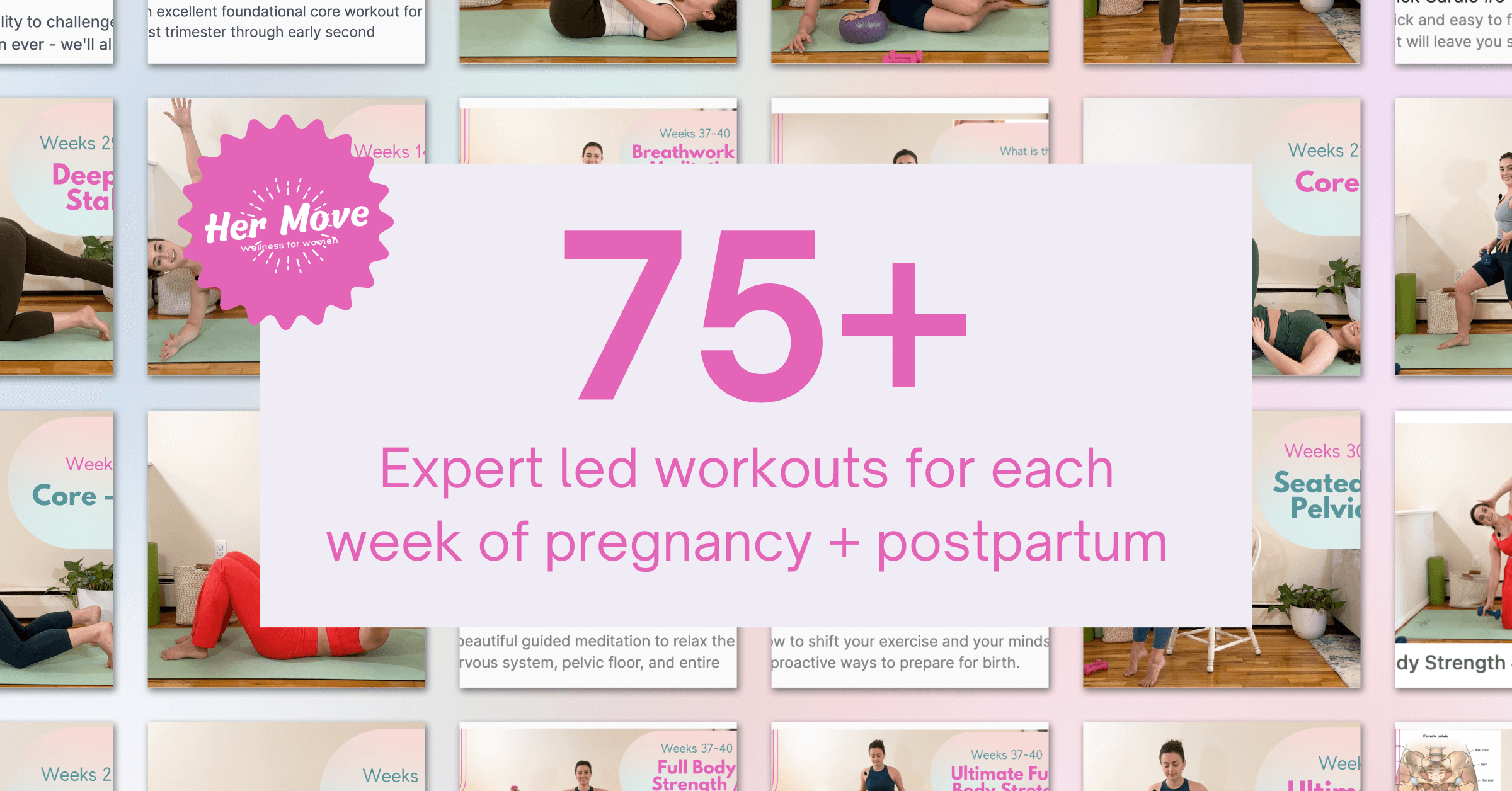 Two week free trial of the Her Move Prenatal and Postpartum Program